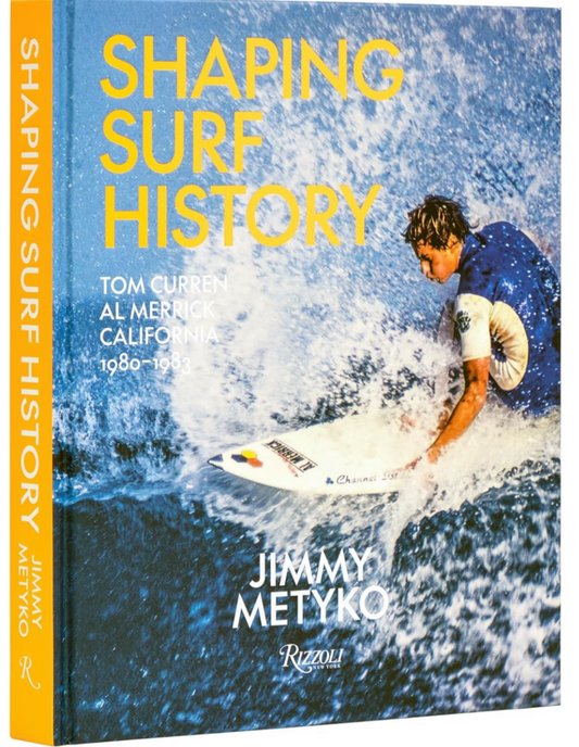 Shaping Surf History: Tom Curren and Al Merrick, California 1980-1983