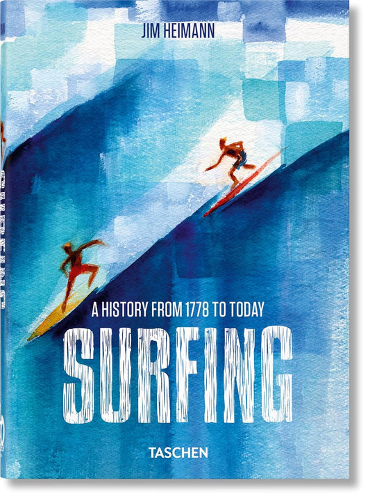 Surfing 1778-Today by Jim Heimann 40th Edition