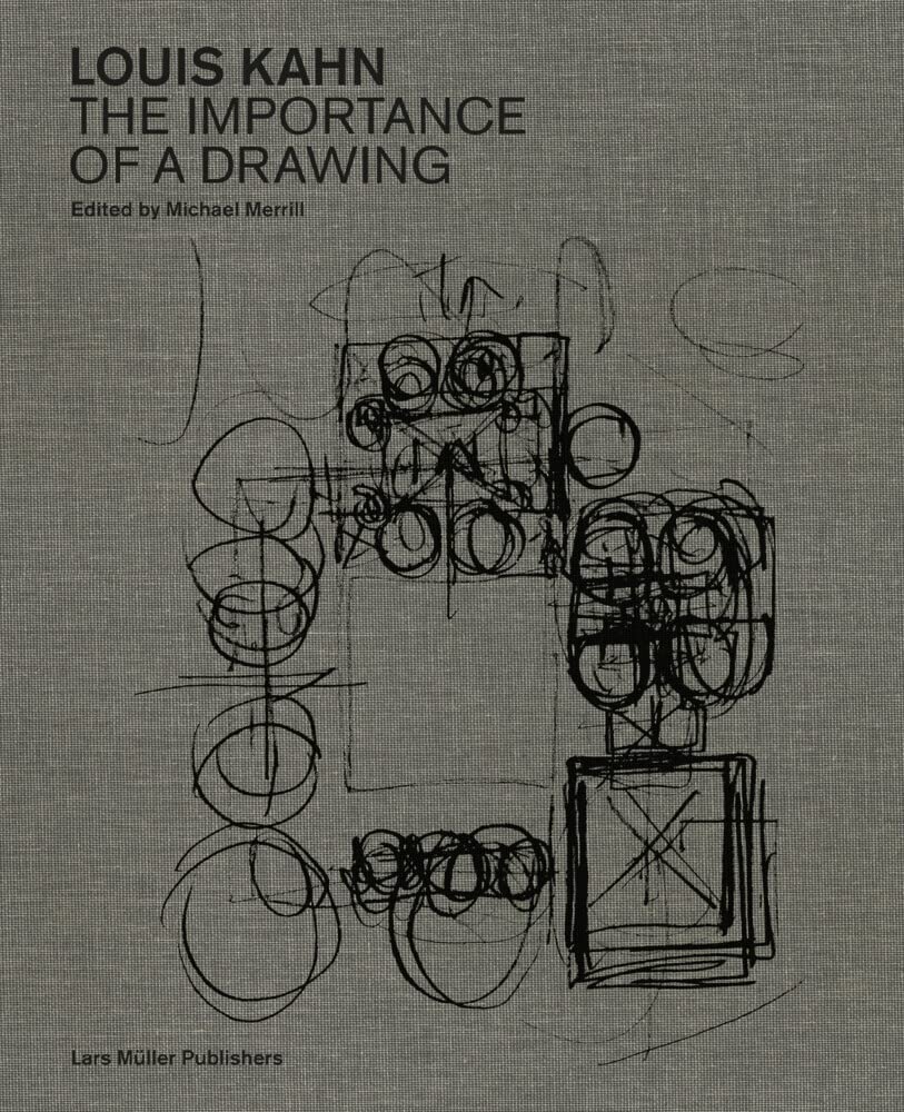 Louis Kahn: The Importance of a Drawing Book